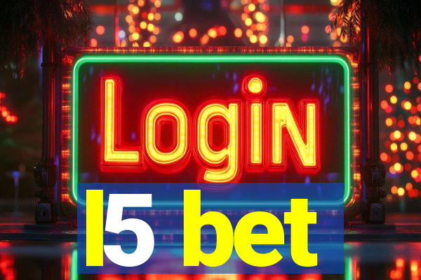 l5 bet